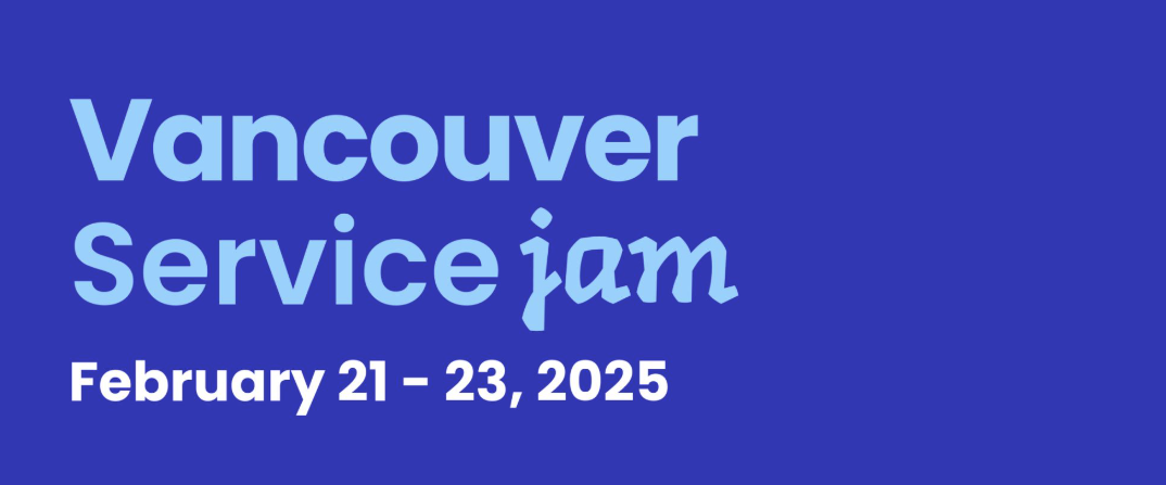 Vancouver Service Jam - February 21-23, 2025